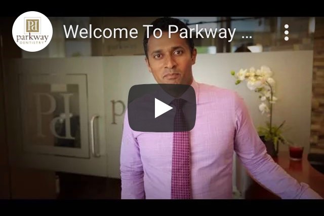 Welcome To Parkway Dentistry